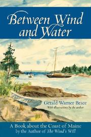 Cover of: Between Wind and Water: A Book about the Coast of Maine