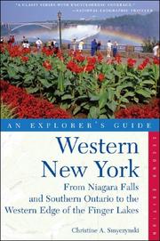 Cover of: Western New York: An Explorer's Guide: From Niagara Falls and Southern Ontario to the Western Edge of the Finger Lakes, Second Edition (Explorer's Guides)