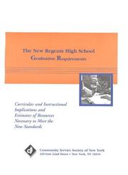 Cover of: The New Regents High School Graduation Requirements : Curricular and Instructional Implications and Estimates of Resources Necessary to Meet the New Standards