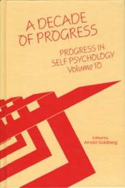 Cover of: A Decade of Progess: Progress in Self Psychology, V. 10 (Progress in Self Psychology)