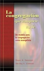 Cover of: La Congregacion Que Comparte su Fe: Un Modelo Para la Congregacion Como Evangelista