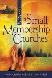 Cover of: Worship in Small Membership Churches | Robin K. Wallace