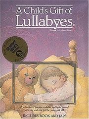 Cover of: A Child's Gift of Lullabyes