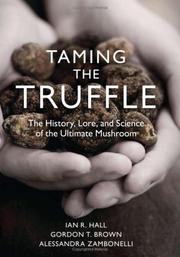 Cover of: Taming the Truffle: The History, Lore, and Science of the Ultimate Mushroom