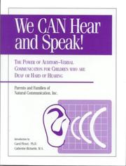 Cover of: We Can Hear and Speak: The Power of Auditory-Verbal Communication for Children Who Are Deaf or Hard of Hearing