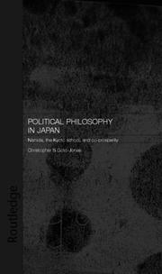 Cover of: Political Philosophy in Japan: Nishida, the Kyoto School and Co-Prosperity (Leiden Series in Modern East Asian Politics and History)