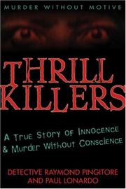 Cover of: Thrill Killers by Raymond Pingitore, Paul Lonardo