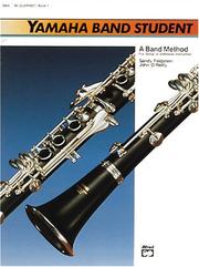 Cover of: Yamaha Band Student, Book 1 (Yamaha Band Method)
