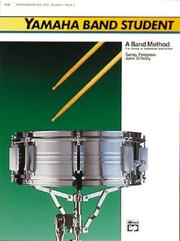 Cover of: Yamaha Band Student, Book 2 (Percussion- Snare Drum, Bass Drum and Accessories) (Yamaha Band Method)