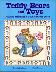 Cover of: Teddy Bears and Toys: Playtime Memories in Counted Cross Stitch