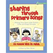 Cover of: Sharing Through Primary Songs: I'll Follow Him in Faith