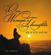 Cover of: One Woman's Thoughts: She Is You and Me