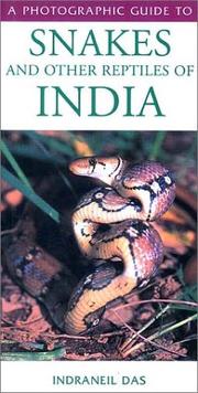 Cover of: A Photographic Guide to Snakes and Other Reptiles of India by Indraneil Das