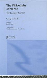 Cover of: The philosophy of money by Georg Simmel
