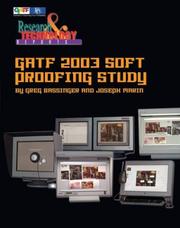 Cover of: Gatf 2003 Soft Proofing Study (Gatf Research & Technology Reports)