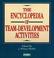 Cover of: The Encyclopedia of Team Activities Set, The Encyclopedia of Team-Development Activities, Volume 1 (Loose-Leaf Package) (605)