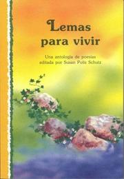 Cover of: Lemas para vivir by Susan Polis Schutz