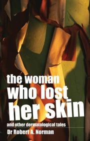 Cover of: The woman who lost her skin: (and other dermatological tales)