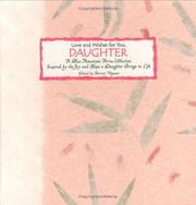 Cover of: Love and Wishes for You, Daughter: A Blue Mountain Arts Collection Inspired by the Joy and Hope a Daughter Brings to Life (Language Of... Series)