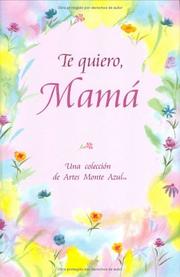 Cover of: Te Quiero, Mama/I Love You Mom