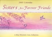 Cover of: Sisters Are Forever Friends (12 Month Calendar) (Calendars)
