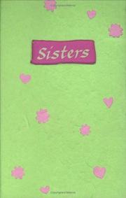 Cover of: Sisters: A Blue Mountain Arts Collection About One Of Life's Most Special Relationships