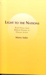 Cover of: Light to the Nations: World Peace From Biblical Promise to Human Action