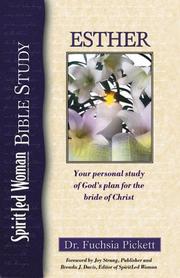 Cover of: Esther: Unfolding God's Plan to Redeem His Bride (Spirit Led Woman Bible Study)
