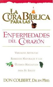 Cover of: LA Cura Biblica - Enfermedades Del Corazon by Don Colbert