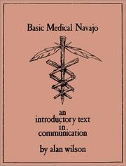 Cover of: Basic Medical Navajo by Alan Wilson