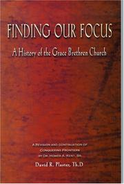 Cover of: Finding Our Focus: A History of the Grace Brethren Church