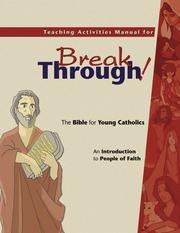 Cover of: Teaching Activities Manual for Breakthrough! the Bible for Young Catholics: An Introduction to People of Faith