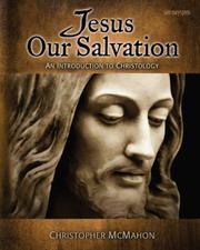 Cover of: Jesus Our Salvation by Christopher McMahon