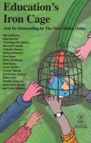 Cover of: Education's Iron Cage: And Its Dismantling in the New Global Order