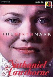Cover of: The Birth Mark by Nathaniel Hawthorne