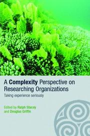 Cover of: A Complexity Perspective on Researching Organizations  Taking Experience Seriously (Complexity as the Experience of Organizing) | Ralph Stacey