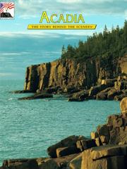 Cover of: Acadia: The Story Behind the Scenery