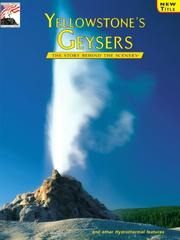 Cover of: Yellowstone's Geysers: The Story Behind the Scenery