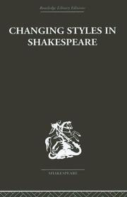 Cover of: Changing Styles in Shakespeare (Routledge Library Editions: Shakespeare)