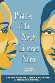 Cover of: Profiles Of The Newly Licensed Nurse (NATIONAL LEAGUE FOR NURSING SERIES (ALL NLN TITLES)) by DELROY LOUDEN