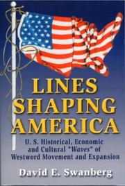 Cover of: Lines Shaping America: U.S. Historical, Economic and Cultural "Waves" of Westward Expansion