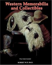 Western Memorabilia and Collectibles by Bob Ball