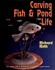 Cover of: Carving Fish and Pond Life by Richard Roth