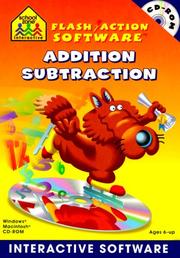 Cover of: Addition and Subtraction (School Zone Interactive Flash Action Software) | School Zone Publishing Interactive Staff