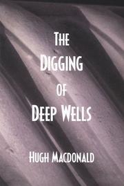 Cover of: The Digging of Deep Wells