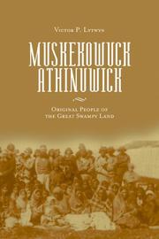 Cover of: Muskekowuck Athinuwick by Victor P. Lytwyn, Michael Lytwyn