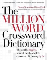 Cover of: The Million Word Crossword Dictionary by Stanley Newman, Daniel Stark