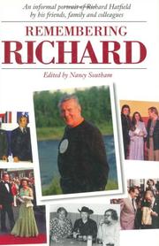 Cover of: Remembering Richard: An informal portrait of Richard Hatfield by his friends, family and colleagues