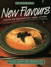 Cover of: New Flavours: Lighter and Healthier Fine Dining at Home