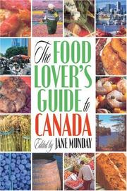 Cover of: The Food Lover's Guide to Canada by Jane Mundy